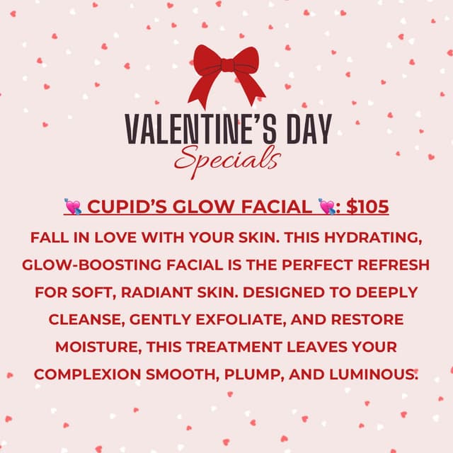 💘 CUPID’S GLOW FACIAL 💘